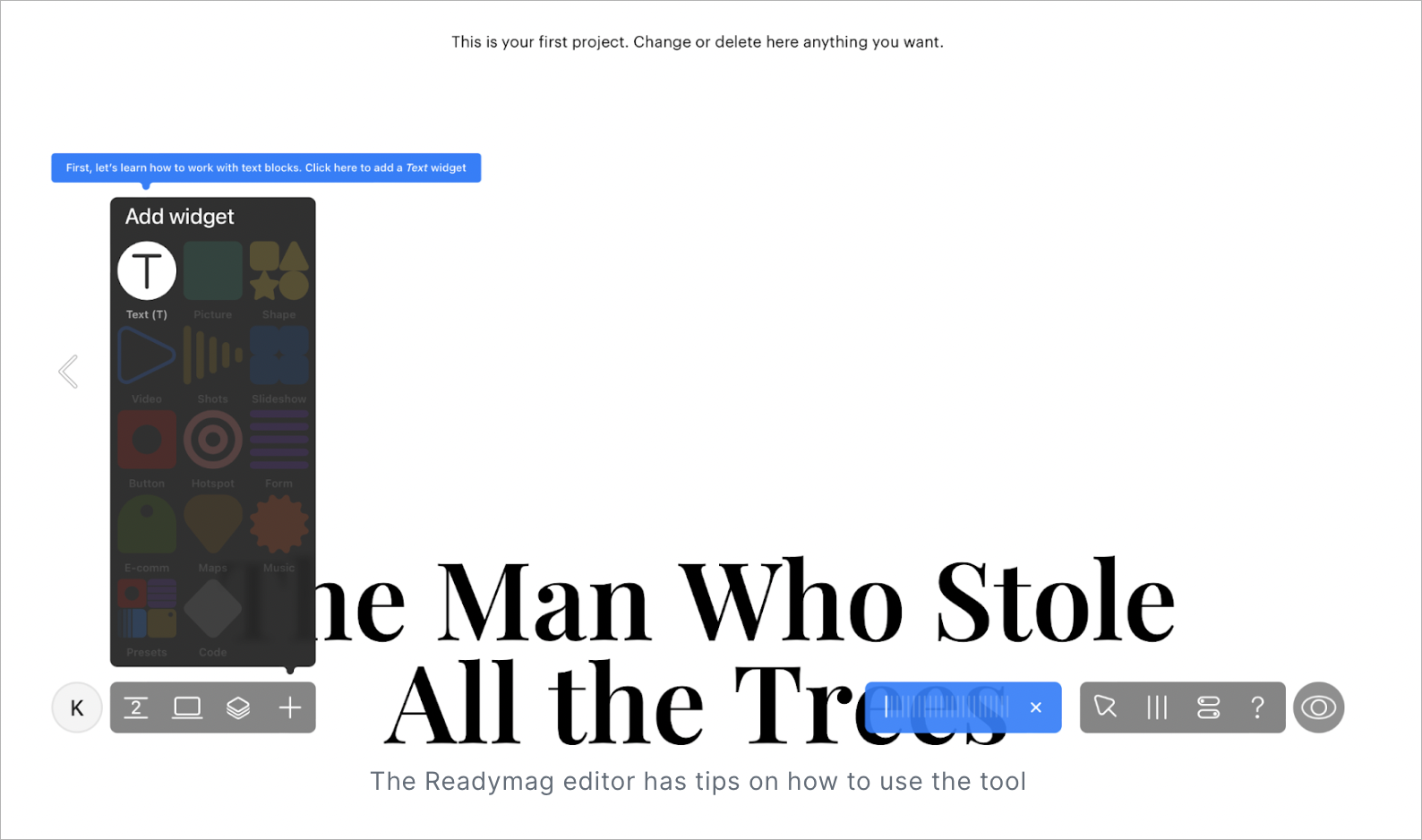 The Readymag editor has tips on how to use the tool_blog