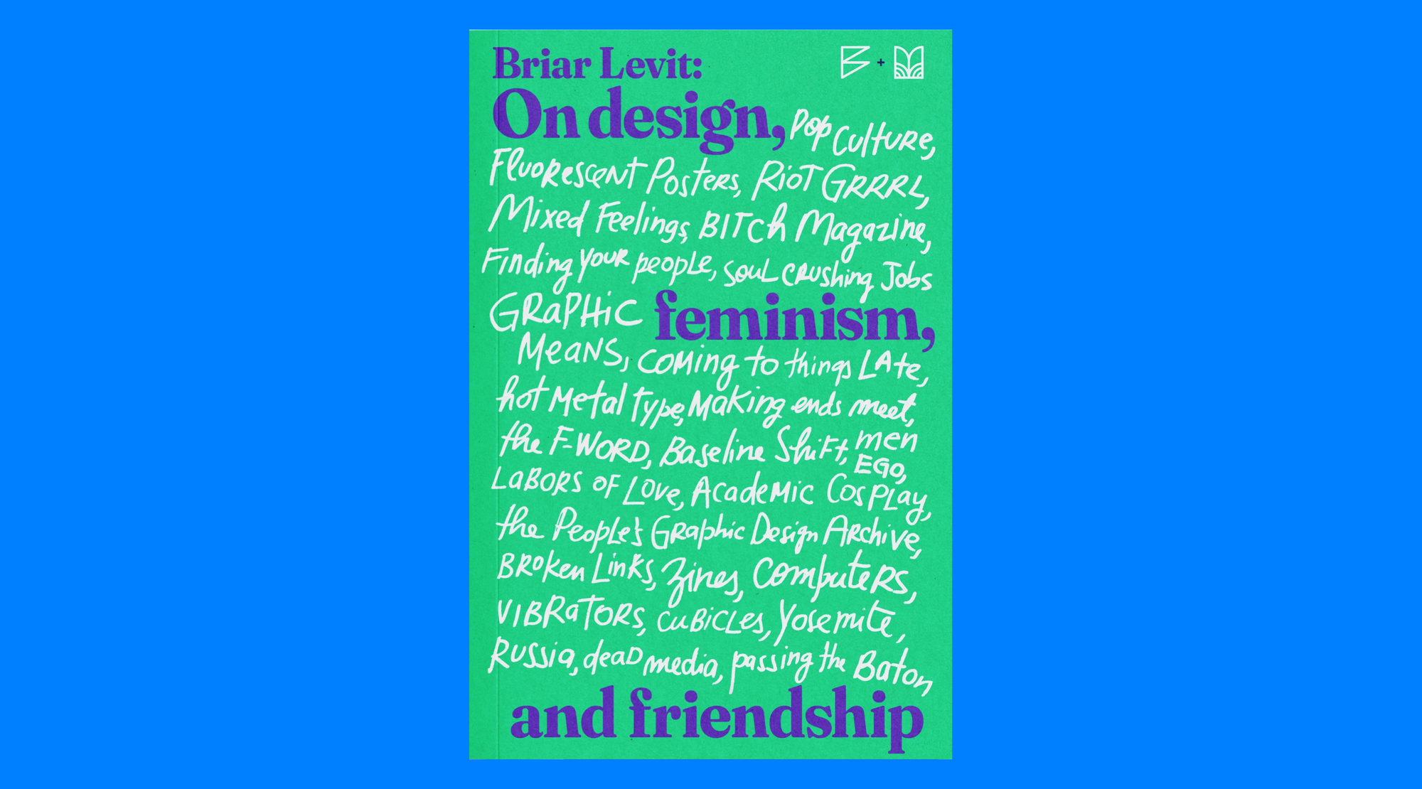 Briar Levit: On Design, Feminism, and Friendship_Readymag blog