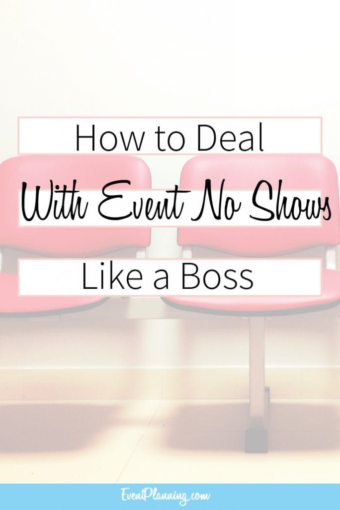 How To Deal With Event No-Shows