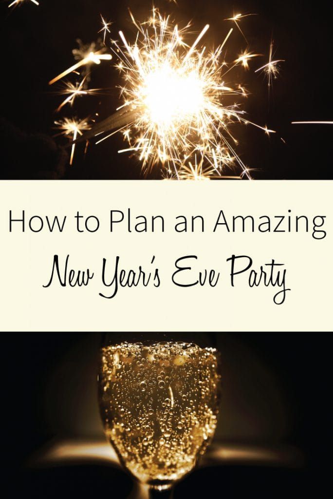 How to Plan the Ultimate New Year's Eve Party