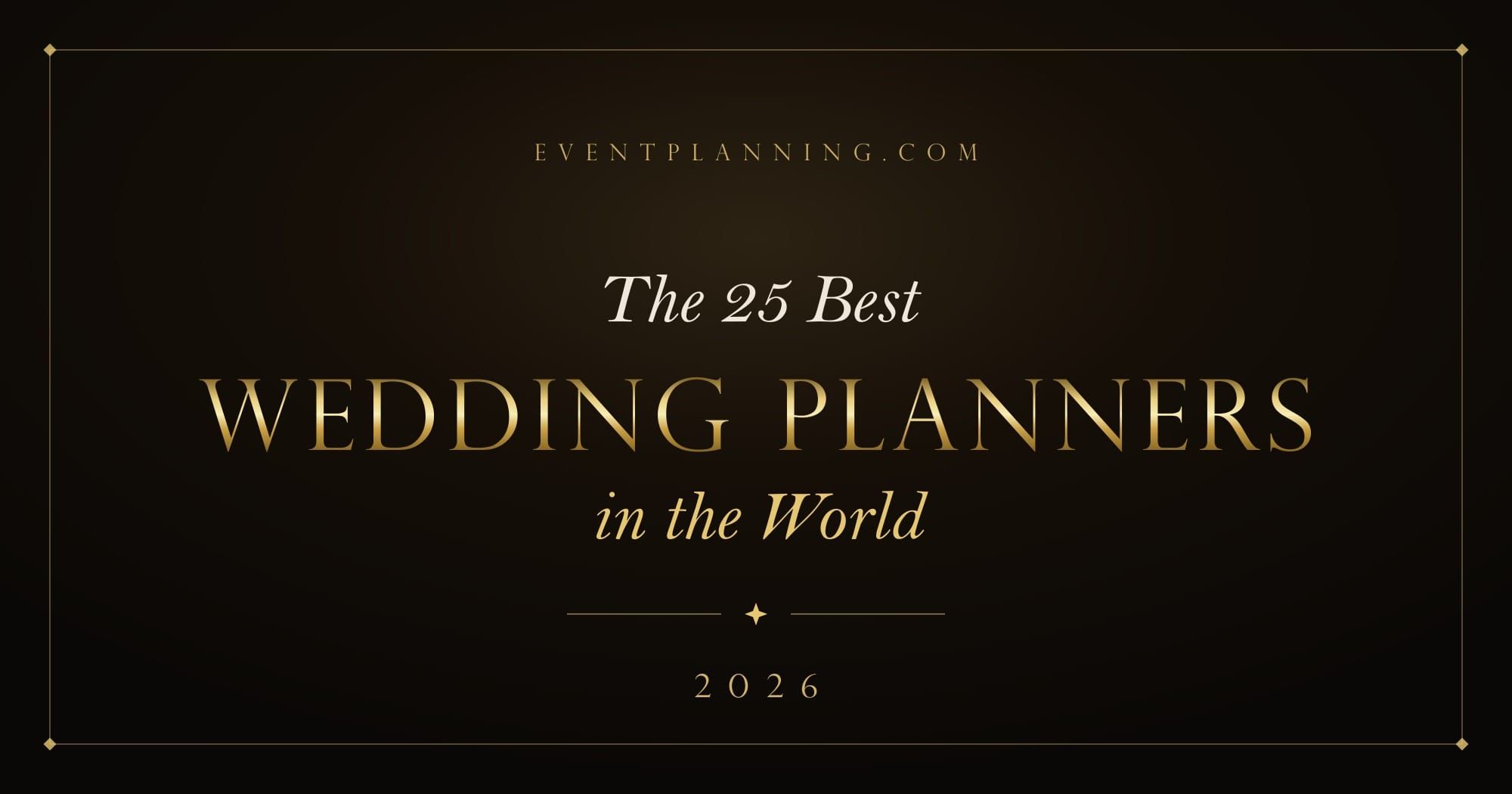 The 25 Best Wedding Planners in the World 2026