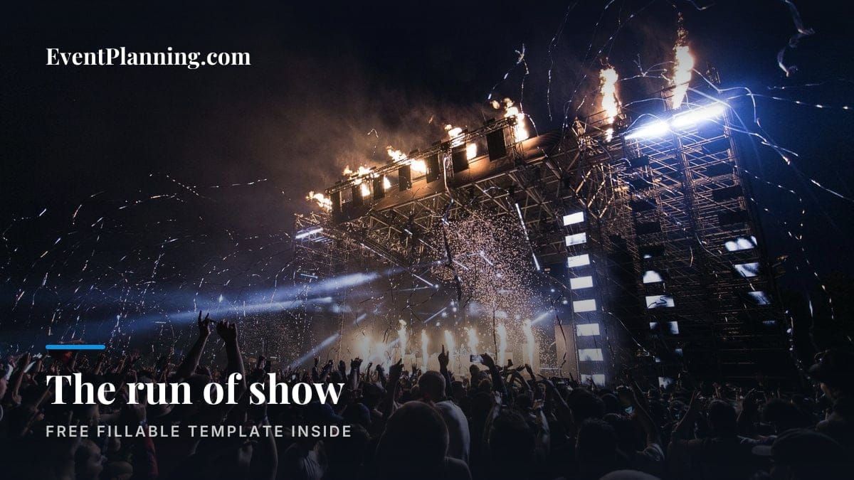Festival stage production at night, titled The run of show