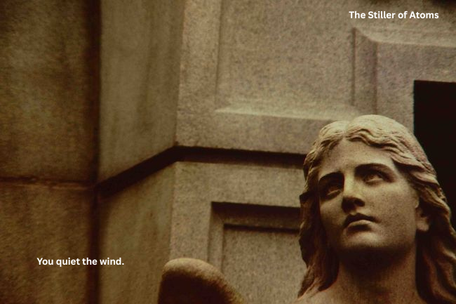 The Stiller of Atoms