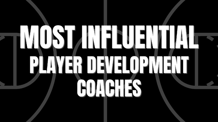 Most Influential Player Development Coaches