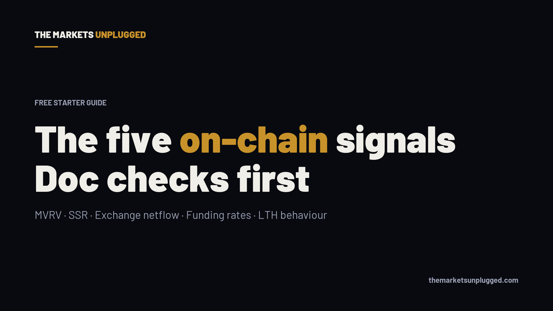 Free On-Chain Starter Guide | The Markets Unplugged