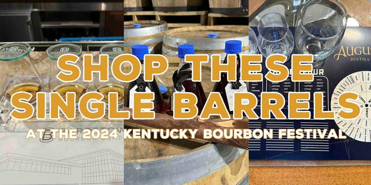 Shop these single barrel at the Kentucky Bourbon Festival