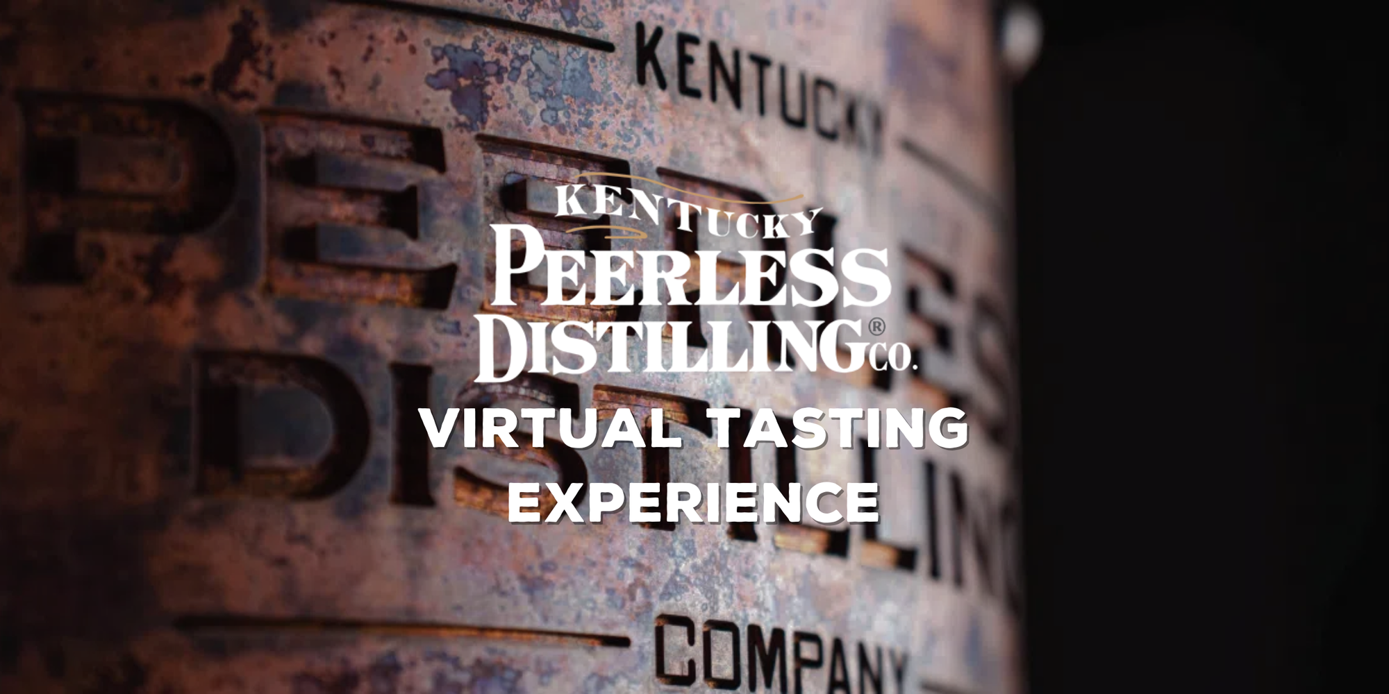 Replay: Kentucky Peerless Distilling Co. Virtual Tasting