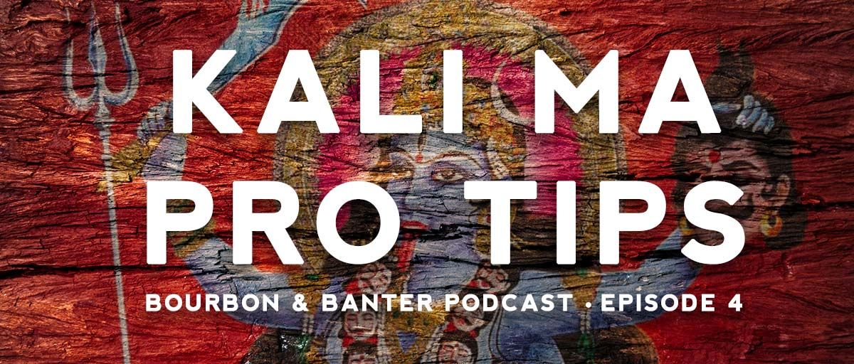 Kali Ma Pro Tips Podcast Header