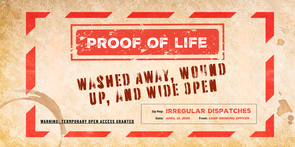 Proof of Life: Washed Away, Wound Up, and Wide Open