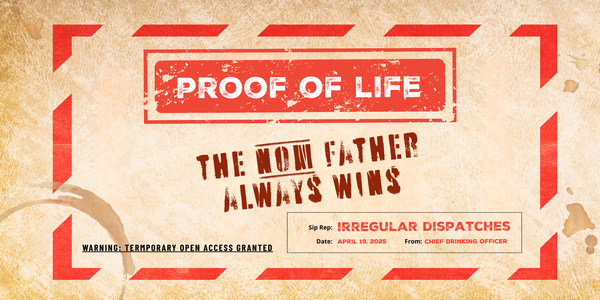 Proof of Life: The NOM Father Always Wins