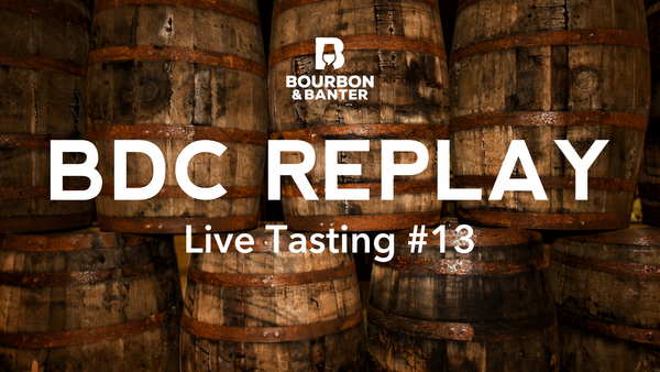 Replay: BDC Live Tasting #13