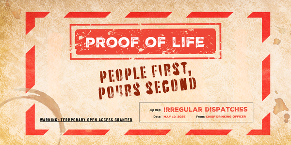 Proof of Life: People First, Pours Second
