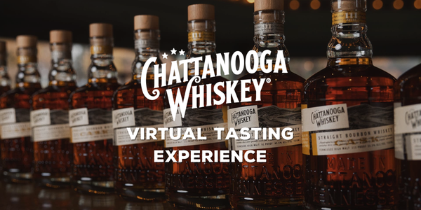 Replay: Chattanooga Whiskey Virtual Tasting