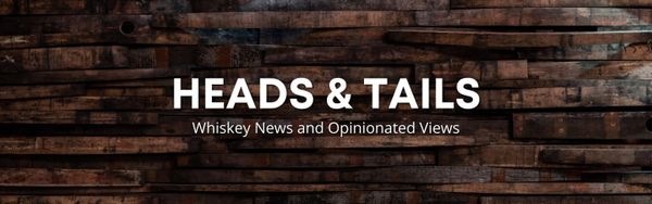 Heads & Tails Whiskey News Header
