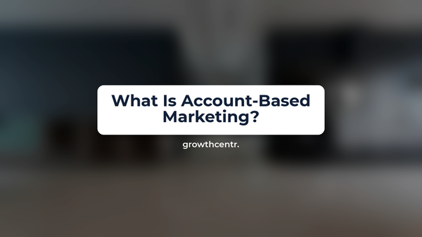 What Is Account-Based Marketing (ABM)? Definition, Tiers, and When It Beats Broad Demand Gen
