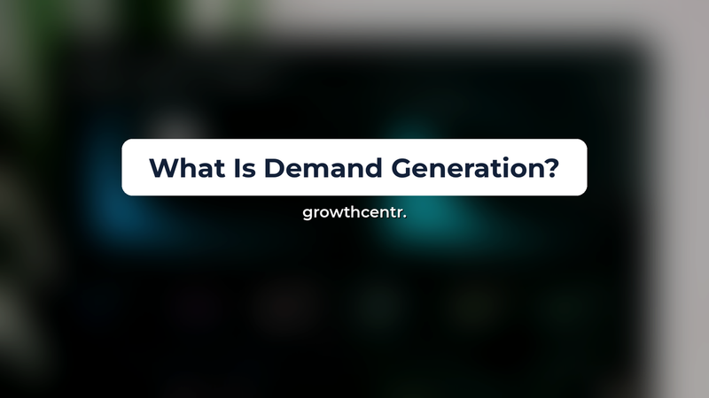 What Is Demand Generation vs Lead Generation? Definition, Metrics, and How They Work Together