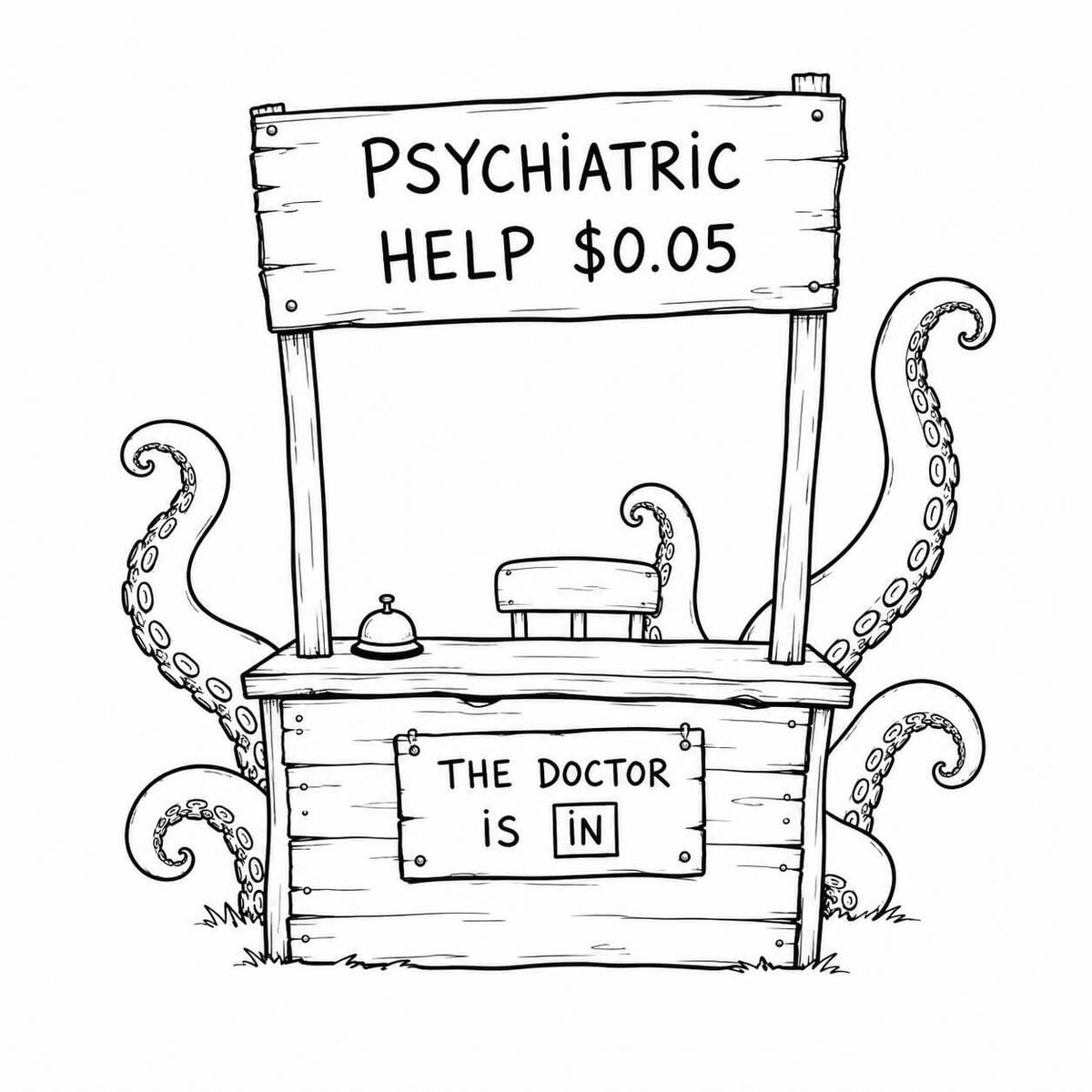 Psychiatric Help $0.05, The Shoggoth Is In