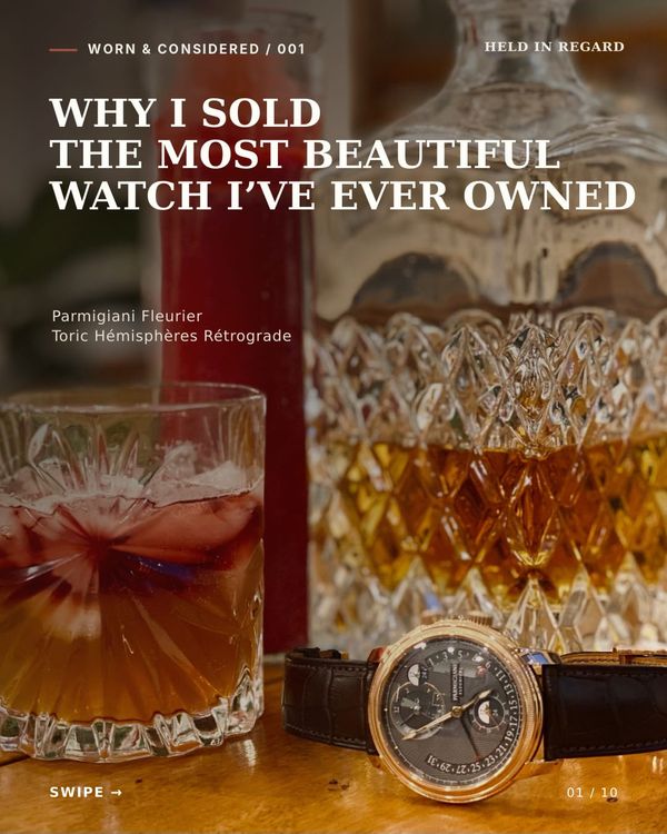 Why I Sold the Most Beautiful Watch I’ve Ever Owned