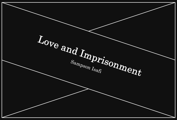 Love and Imprisonment: Carceral Teleology