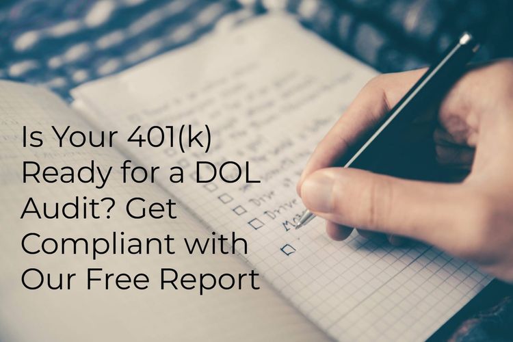 Is Your 401(k) Ready For A DOL Audit?