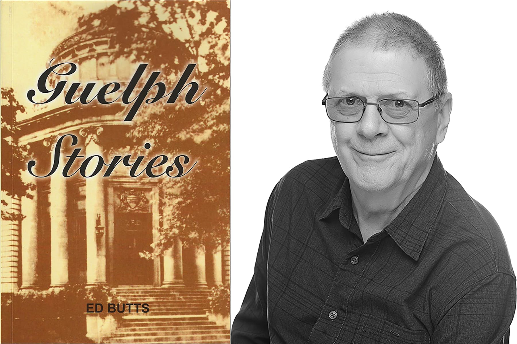 Author Ed Butts publishes 'Guelph Stories' featuring history of Royal City