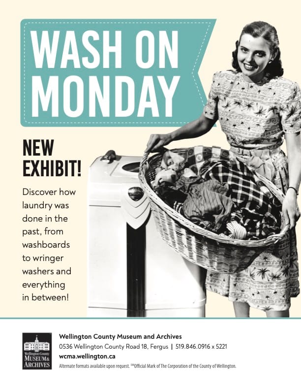 Wellington County Museum opens new exhibit: Wash on Monday