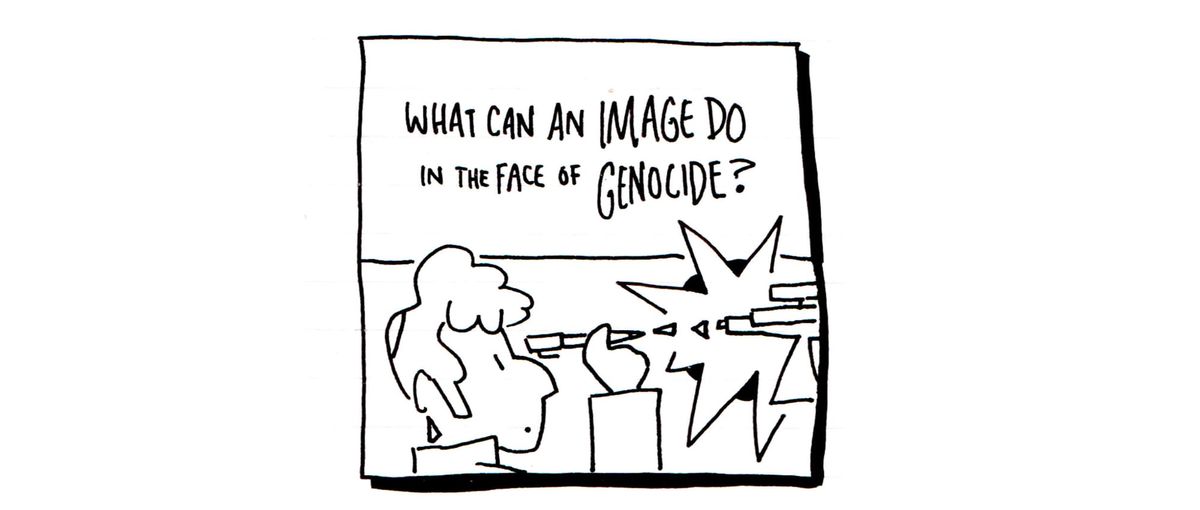 What Can An Image Do In The Face of Genocide?