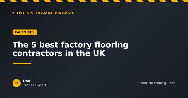 The 5 best factory flooring contractors in the UK (2026)