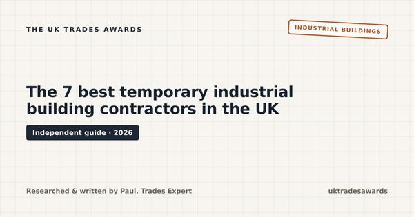 The 7 best temporary industrial building contractors in the UK (2026)