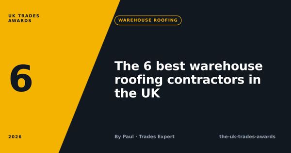 The 6 best warehouse roofing contractors in the UK (2026)