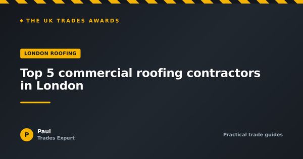 Top 5 commercial roofing contractors in London (2026)