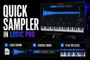 Quick Sampler in Logic Pro with a waveform, playback modes and a three-step sampling workflow