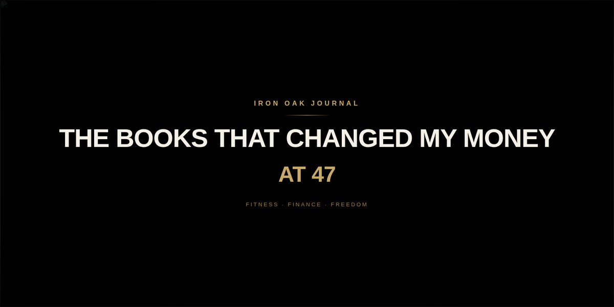 The Books That Changed My Money at 47