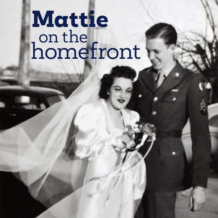 🎙️Episode 11: Until We Could Hardly Wiggle - Cousin Gwen & George's Wedding - [Nov 16, 1942]