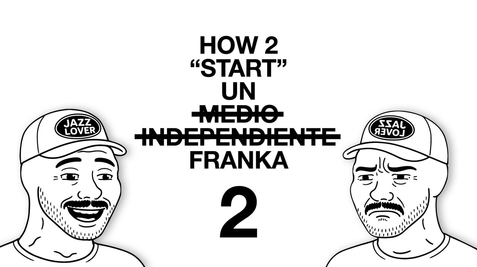 How 2 "start" un "medio independiente": POV y learnings...