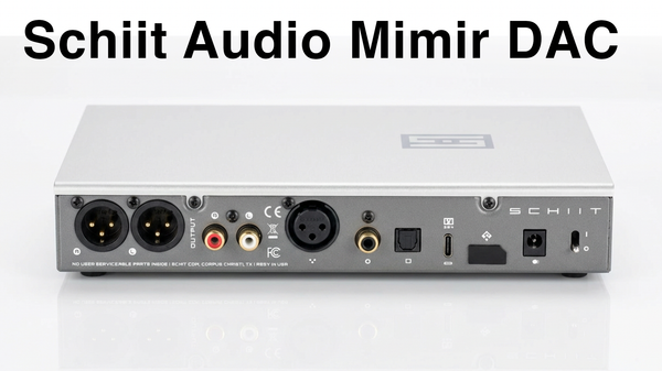 Schiit Audio Mimir DAC Review