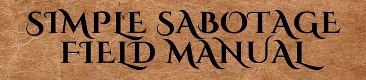 Anti-fascist Friday - How to sabotage your workplace, part three