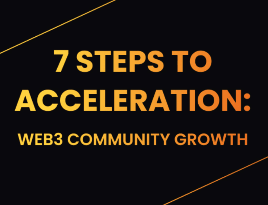 crypto-marketing-web3-growth-acceleration-community-building-7-steps-to-acceleration-cover