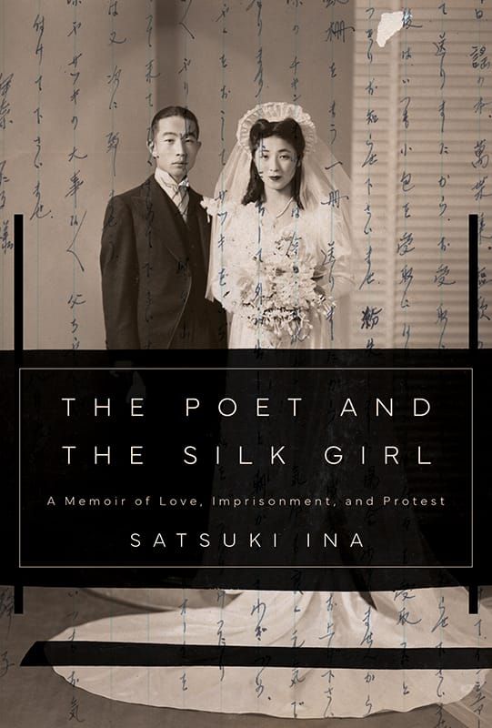 Book cover for "The Poet and the Silk Girl" by Satsuki Ina features a sepia-toned vintage wedding photo of a Japanese American couple above a black block containing the white title text.