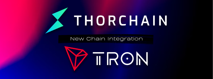 TRON Integration Complete — Native TRX & USDT Swaps Live on THORChain