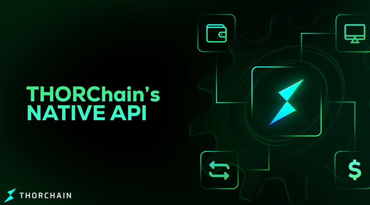 THORChain’s Native API - plugging liquidity directly to wallets and DEXs