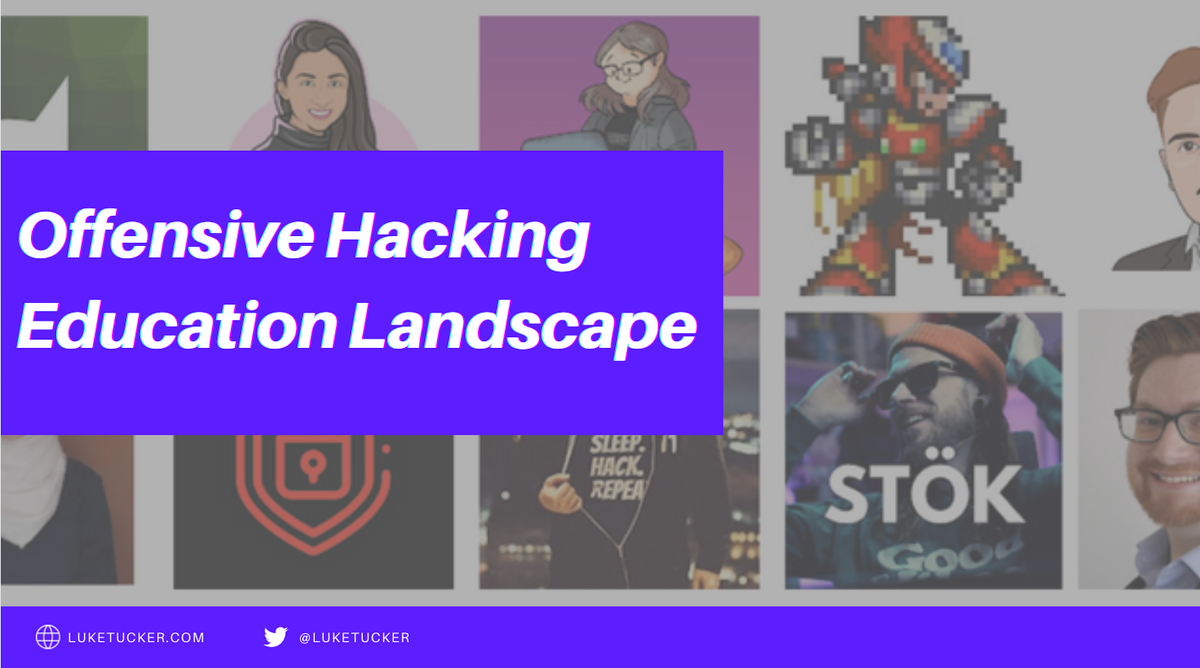 Offensive Hacking Education Landscape