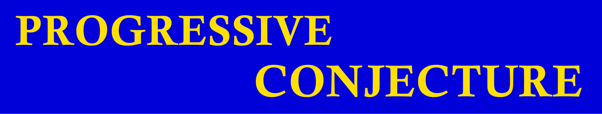 Progressive Conjecture
