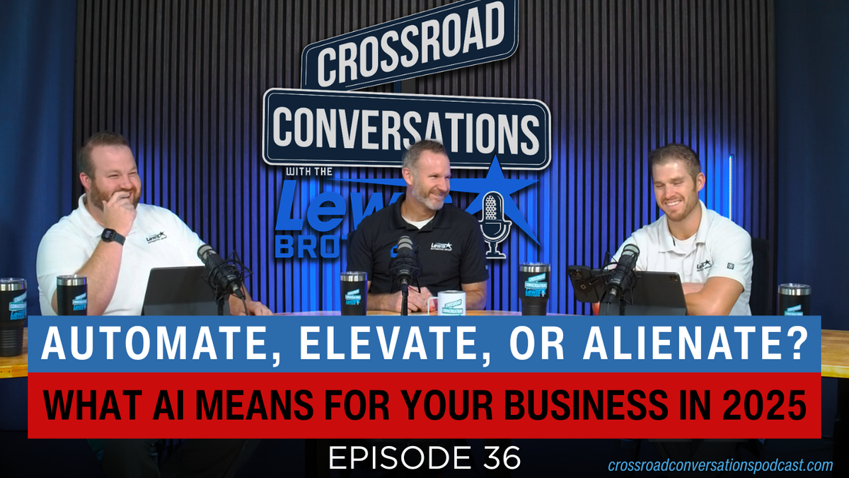 Ep. 36 - Automate, Elevate, or Alienate? What AI Means for Your Business in 2025