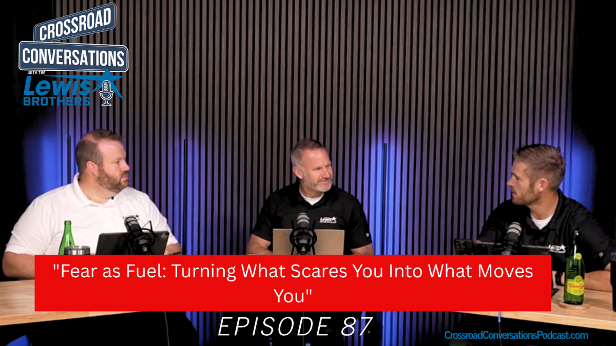 Ep 87 "Fear as Fuel: Turning What Scares You Into What Moves You"
