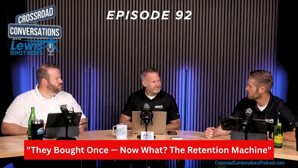 Ep 92 "They Bought Once — Now What? The Retention Machine"