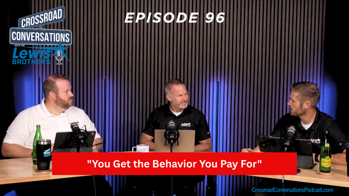 Ep 96 "You Get the Behavior You Pay For"