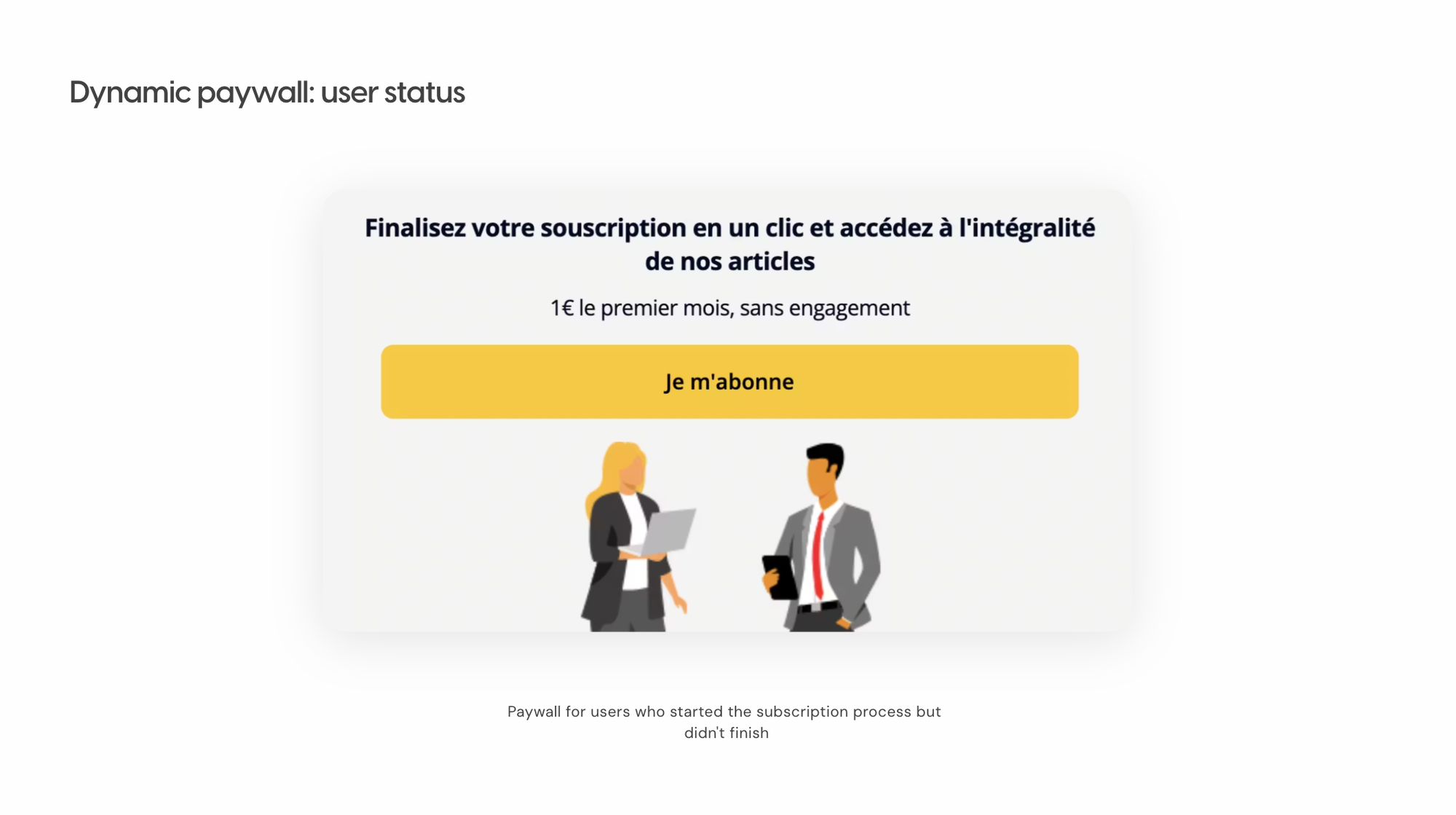 Dynamic paywall based on user status