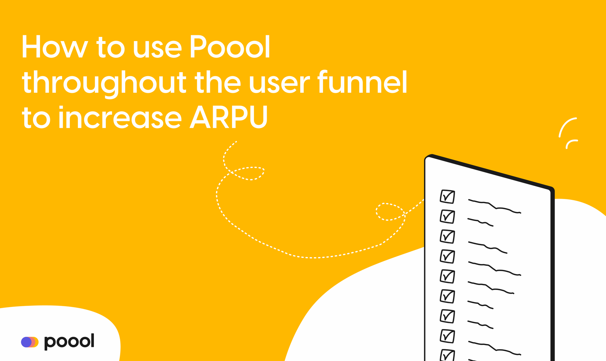 How to use Poool throughout the user funnel to increase ARPU