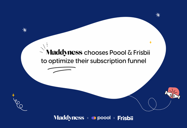Maddyness chooses Poool and Frisbii to optimize their subscription model
